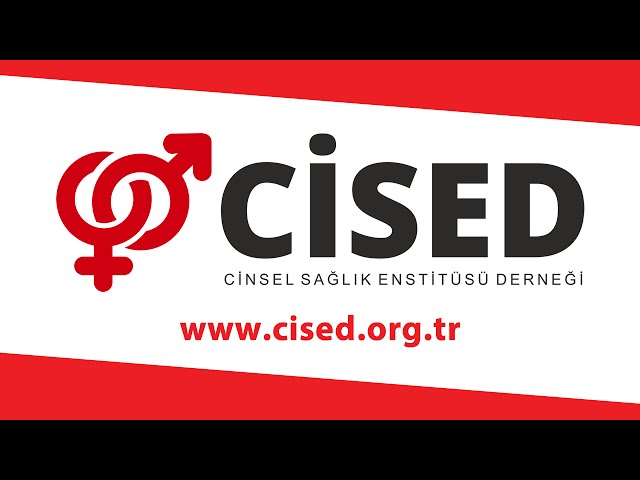 Cinsel Sağlık Enstitüsü Derneği CİSED Hakkında Tanıtım Videosu